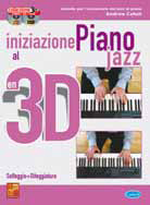 INIZIAZIONE AL PIANO JAZZ 3D + CD+DVD