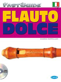 FAST GUIDE - FLAUTO DOLCE + CD