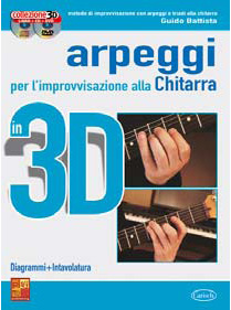 ARPEGGI E IMPROVVISAZIONE CHITARRA 3D + CD+DVD